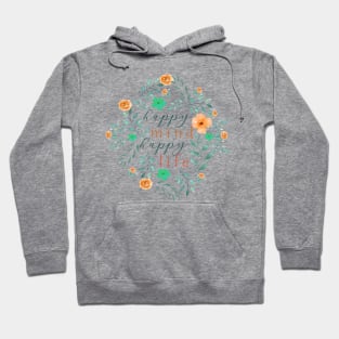 Happy mind happy life Hoodie